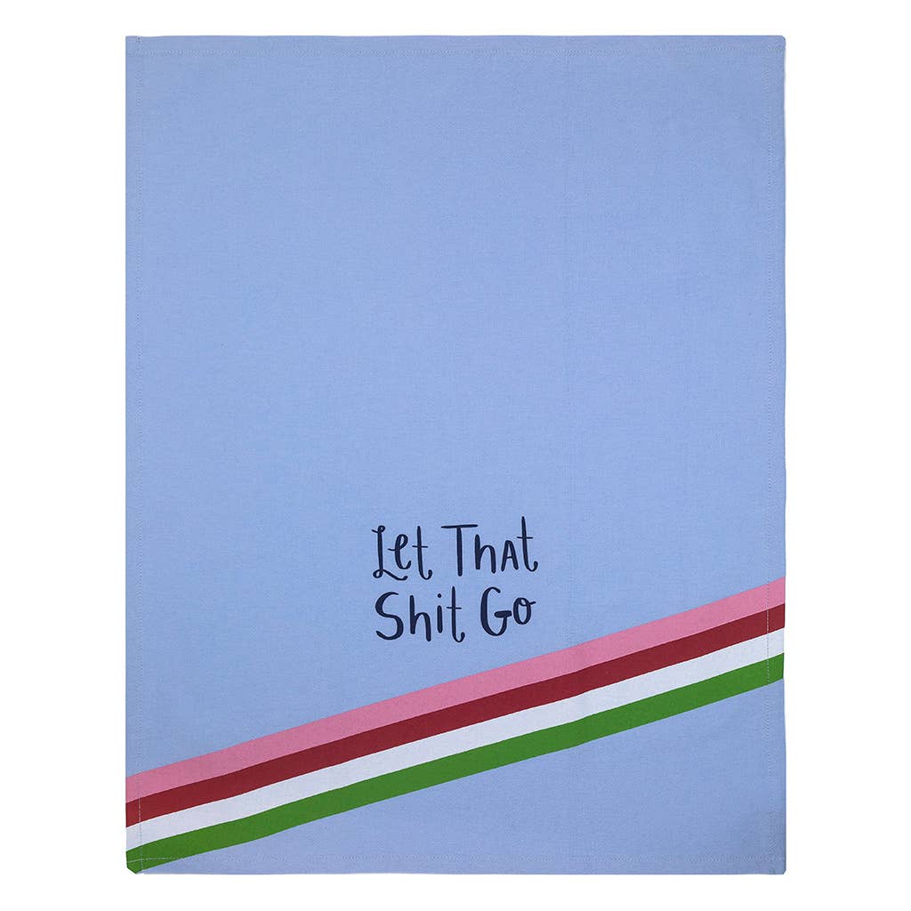 Let That Shit Kitchen Tea Towel - HER Home Design Boutique